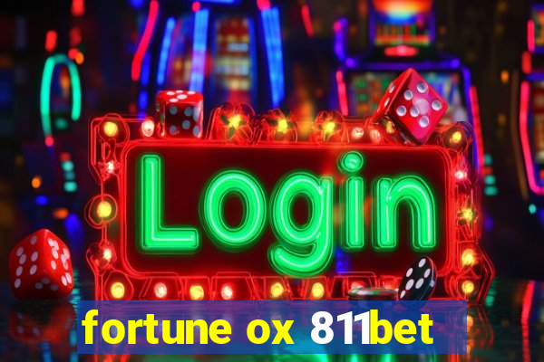 fortune ox 811bet